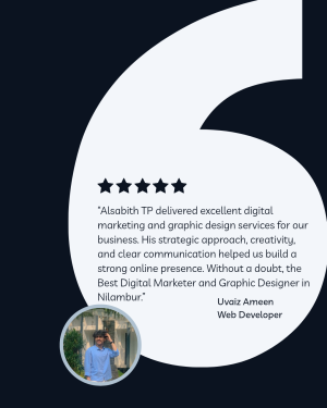 Best Digital Marketer And Graphic Designer In Nilambur-Testimonials
